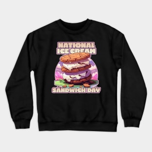 Nation Ice Cream Sandwich Day Ice Cream Lover Design Crewneck Sweatshirt